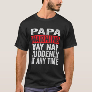 T-shirt Papa Avertissement Peut Tomber Soudainement À Tout