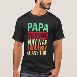 T-shirt Papa Avertissement Peut Tomber Soudainement À Tout
