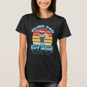 T-shirt Papa Aveugle Soutien Personnes Aveugles Jour Aveug
