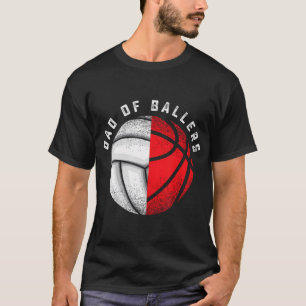 T-shirt Papa Ballers Funny Volleyball Basketball Don Son D