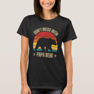 T-shirt Papa Bear Don't Mess With Papa Bear Fête des Pères