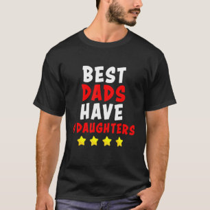 T-shirt Papa Best Dads A 4 Filles Hommes Plus Âgés