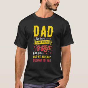 T-shirt Papa Best- Pour Vous Nous Appartenons Déjà À Vous