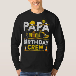 T-shirt Papa Birthday Crew Construction Anniversaire Party