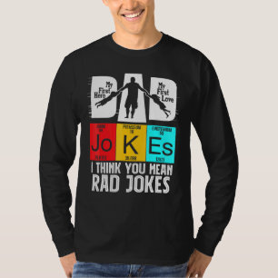 T-shirt Papa Blague Je Pense Que Tu Veux Dire Rad Blagues