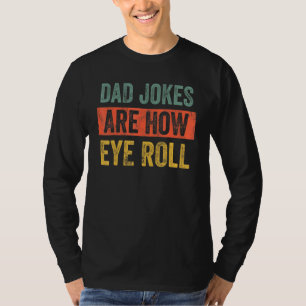 T-shirt Papa Blagues Sont Comment Les Yeux Roulez Papa Pap
