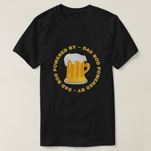 T-shirt Papa Bod Alimenté Par Bière (Design devant)