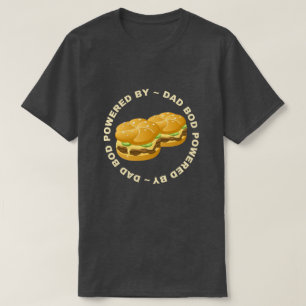 T-shirt Papa Bod Alimenté Par Burgers