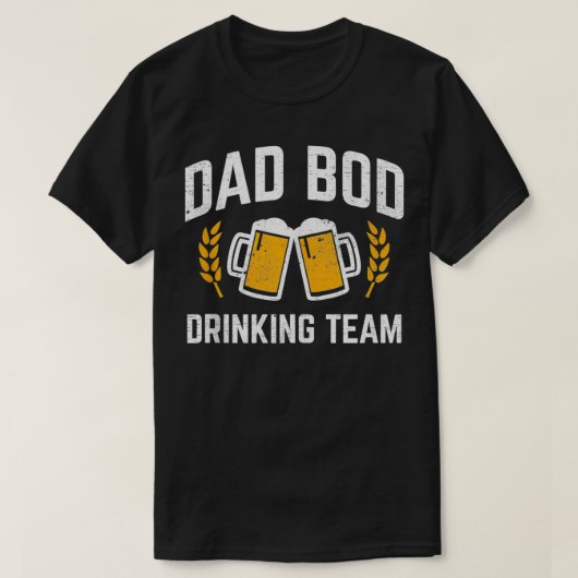 T-shirt Papa Bod Équipe Boire Bière Boire Père (Design devant)