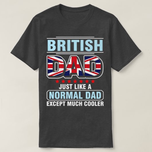 T-shirt Papa Britannique Comme Un Papa Normal Sauf Beaucou (Design devant)