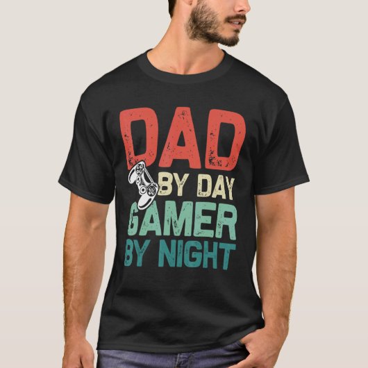 T-shirt Papa By Day Gamer By Night Fun Video Game Daddy (Devant)
