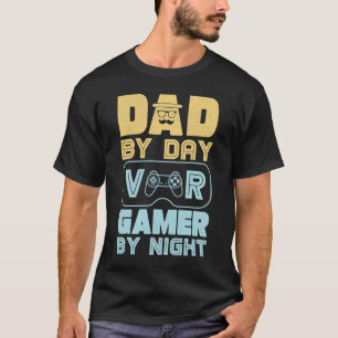 T-shirt Papa by Day VR Gamer By night VR Gaming Papa avec 