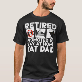 T-shirt Papa Chats Retraité Promu à Rester à la Maison Drô