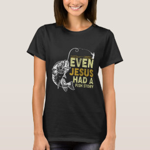 T-shirt Papa Chrétien vintage Pêcher Même Jésus Avait Un F