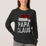T-shirt Papa Claus Santa Hat Red Buffalo Plaid Christmas P<br><div class="desc">Papa Claus Santa Hat Red Buffalo a envoyé un pyjama de Noël</div>
