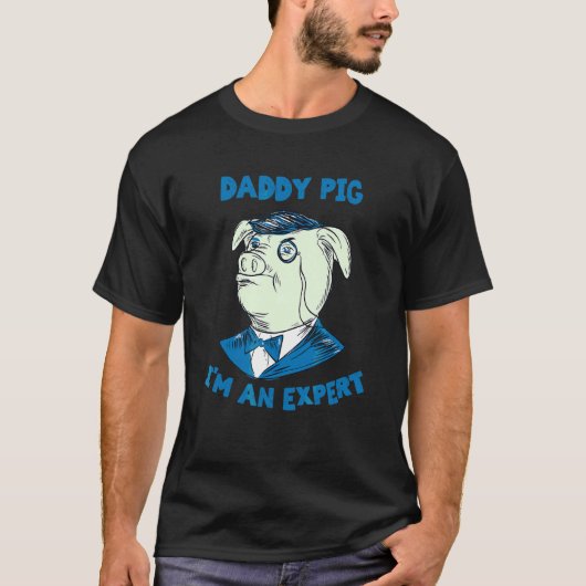T-shirt Papa Cochon Je suis un expert (Devant)