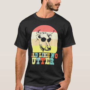 T-shirt Papa comme pas de vache fermière agricole Fête des