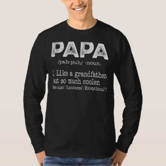 T-shirt Papa Comme Un Grand-Père Mais Tant De Glacières He