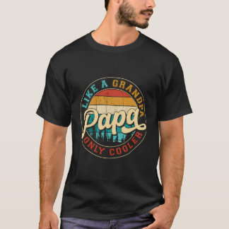 T-shirt Papa Comme Un Grand-Père Seulement Glacière Drôle 