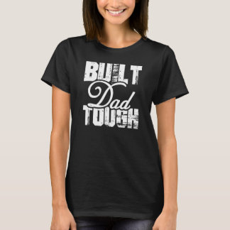 T-shirt Papa Construit Dur À L'Arrière