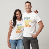 T-shirt Papa Daddy Dad Bruh (Unisexe)