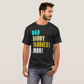T-shirt Papa Daddy Daddiest Bruh (Devant entier)