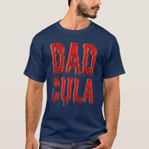 T-shirt Papa Daddy Dracula Costume monstre Easy Halloween