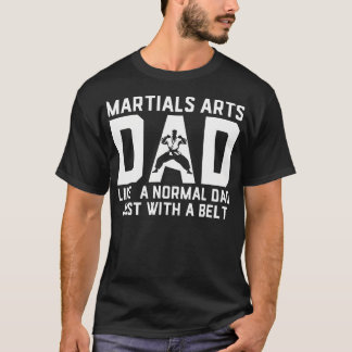 T-shirt Papa d'arts martiaux comme un papa normal Karaté J