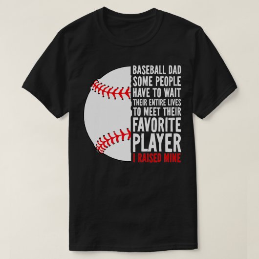 T-shirt Papa De Baseball Certaines Personnes Doivent Atten (Design devant)