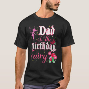 T-shirt Papa De La Fée D'Anniversaire Princesse Fille Cham