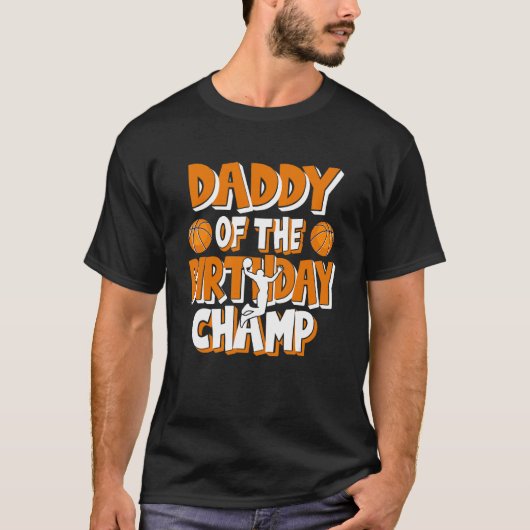 T-shirt Papa De L'Anniversaire Champ Boys Basketball Party (Devant)