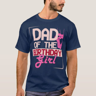 T-shirt Papa De L'Anniversaire Fille Ballet Ballerina Dans