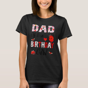 T-shirt Papa De L'Anniversaire Fille Ladybug Thème Famille