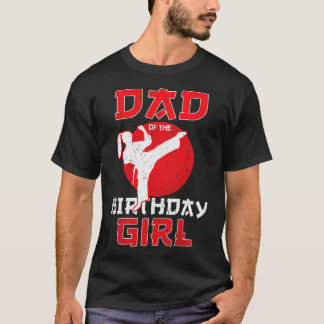T-shirt Papa De L'Anniversaire Karate Taekwondo Girl Marti