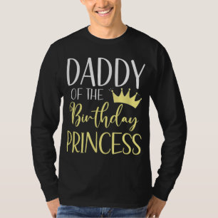 T-shirt Papa De L'Anniversaire Princesse Matching Family B