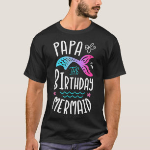 T-shirt Papa De L'Anniversaire Sirène Cadeaux Merman Famil