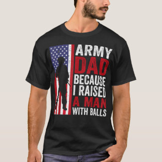 T-shirt Papa de l'armée drôle parce que j'ai élevé un homm