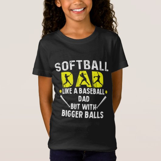 T-Shirt Papa de softball comme papa de baseball mais avec (Devant)