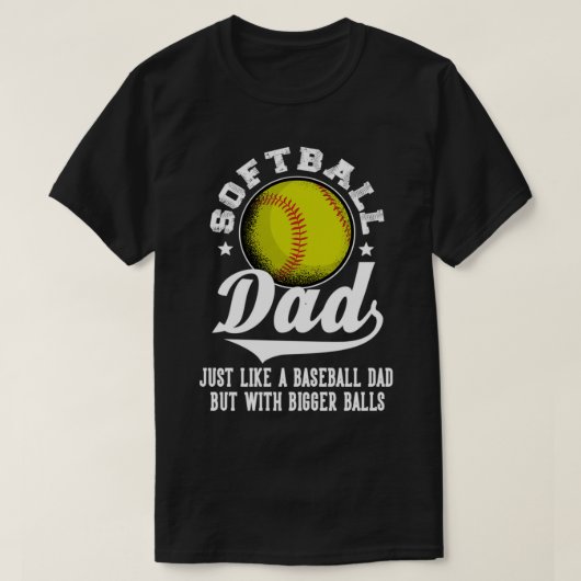 T-shirt Papa de softball comme un papa de baseball avec de (Design devant)