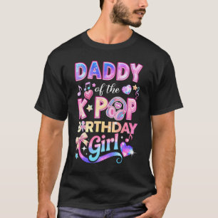 T-shirt Papa des filles d'anniversaire de la K-Pop musique