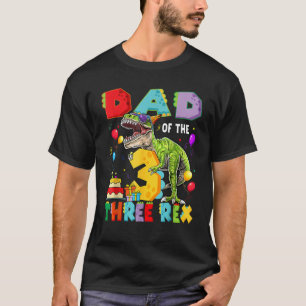 T-shirt Papa Des Trois Rex 3E Anniversaire Dinosaure T R