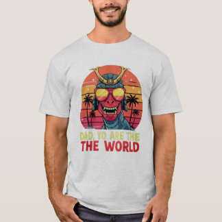 T-Shirt Papa Dinosaure - "Papa Tu Es Le Monde" 