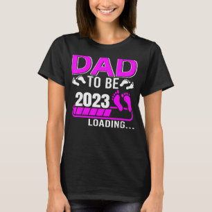 T-shirt Papa Doit Être 2023 Charger Papa Pour Une Fille De