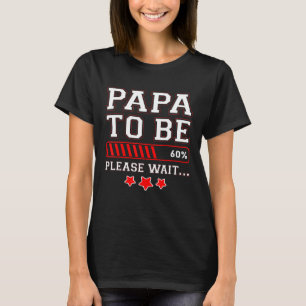 T-shirt Papa Doit Être 60% Chargement Bar Grossesse Announ