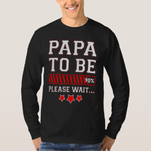 T-shirt Papa Doit Être 90% Chargement Bar Grossesse Announ