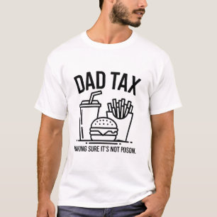 T-shirt Papa drôle Taxe Nourriture Fête des pères