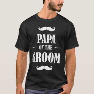 T-shirt Papa du marié Mariage drôle Enterrement de