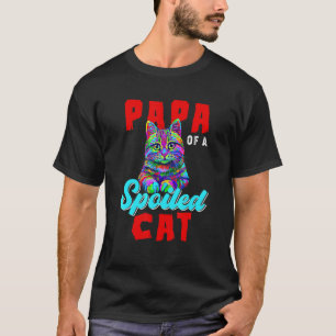 T-shirt Papa d'un chat gâté Chat coloré mignon Fête des