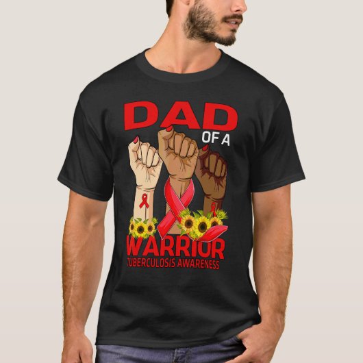 T-shirt Papa D'Un Guerrier Sensibilisation À La Tuberculos (Devant)