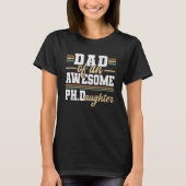 T-shirt Papa d'une incroyable doctoresse Ph.D. Fille Docte (Devant)